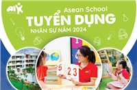 ASEAN SCHOOL TUYỂN DỤNG NHÂN SỰ LÀM VIỆC TẠI TP.BẮC GIANG